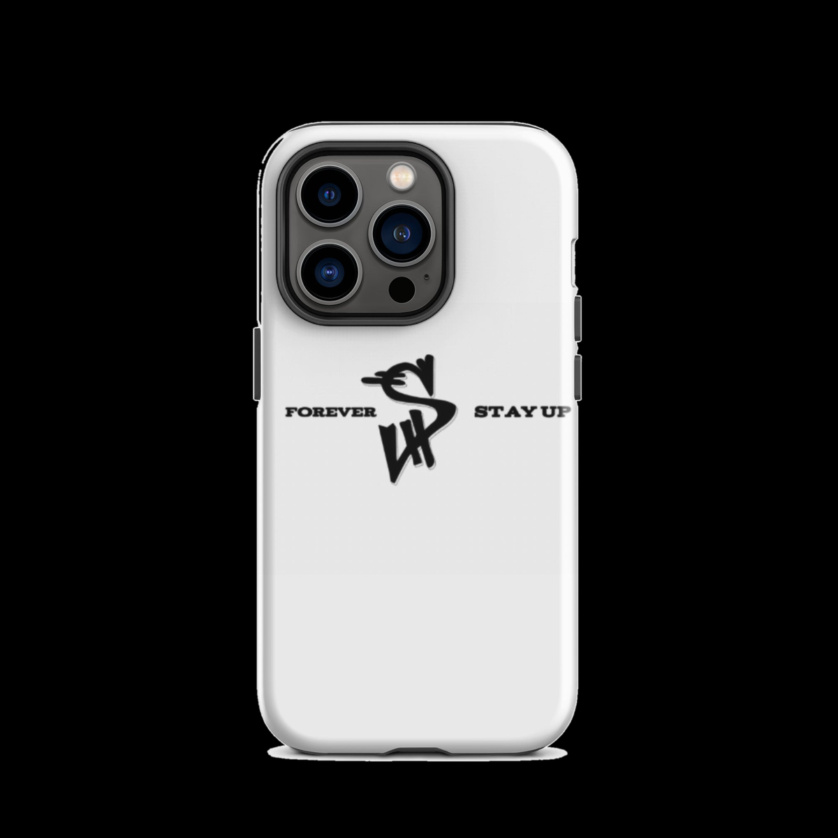 Forever Stay Up — Tough iPhone Case